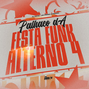 Palhaço da Festa Funk Alterno 4 (Explicit)