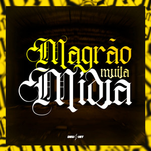 Magrão Muita Mídia (Explicit)