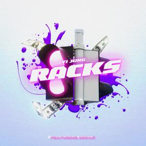 RACKS (feat. O$CAR) (Explicit)