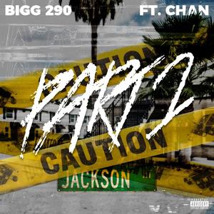 Part 2 (feat. Chan3429) (Explicit)