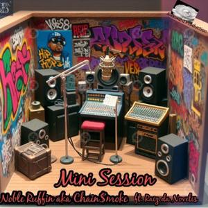 Mini Session (feat. Raiz Da Novelis) [Explicit]