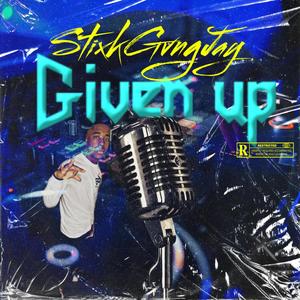 Given Up (Explicit)