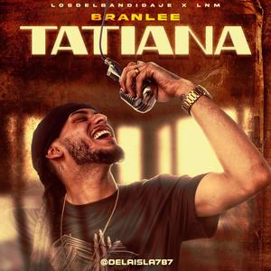 TATIANA (Explicit)