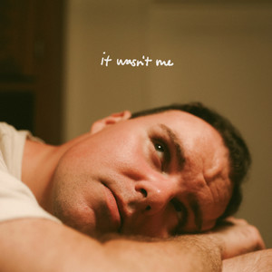 It Wasn't Me (Explicit)