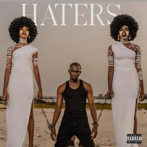 HATERS (Explicit)