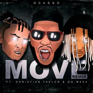 Dcasso - Move(feat. Christian Taelor & OG Maco) (Remix|Explicit)