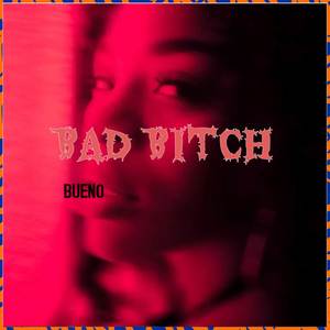 Bad ***** (Explicit)