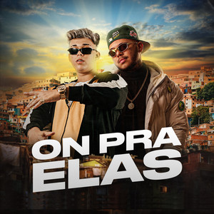 On pra Elas (Explicit)