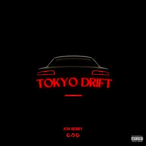 Tokyo Drift (Explicit)