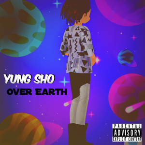 Over Earth (Explicit)