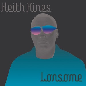 Keith Hines Lonesome (Reggae Version)