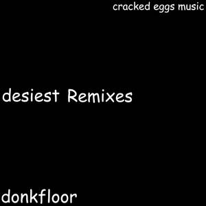 Desiest Remixes