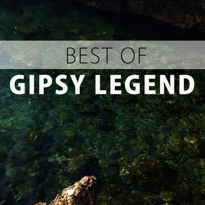 Best Of Gipsy Legend