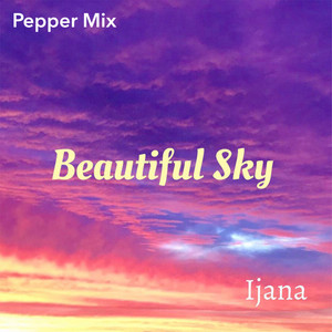 Beautiful Sky (Pepper Mix)