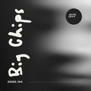 Big Chips (Explicit)