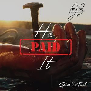 He Paid It (feat. Val Ward)
