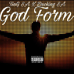 God Form (feat. Decking SA) [Explicit]