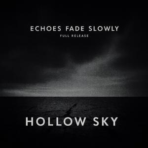 Echoes Fade Slowly