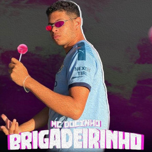 Brigadeirinho (Explicit)