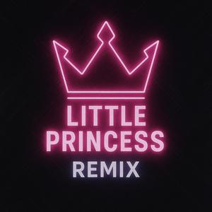 Little Princess (Remix)