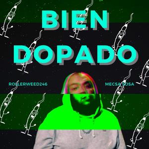 Bien Dopado (Explicit)