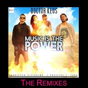 Music Is the Power (The Remixes)