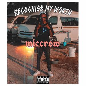 RECOGNIZE MY WORTH (Explicit)