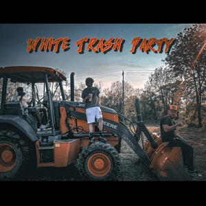 White Trash Party (feat. ATM Krown & 4E Finesser Maine) (Explicit)