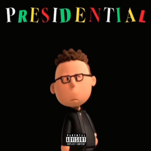 Presidential (Explicit)