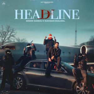 Headline (feat. Sukhman Dhaliwal) [Explicit]