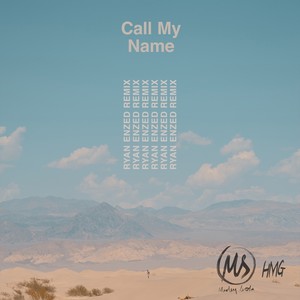 Call My Name - Ryan Enzed Remix