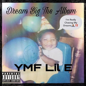 Dream Big (Explicit)