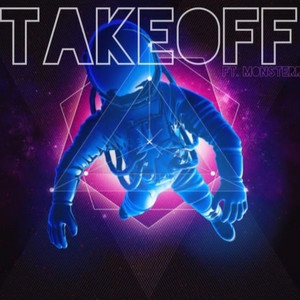 Take Off (feat. Monsterr) [Explicit]