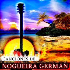 Canciones de Nogueira Germán