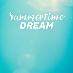 Summertime Dream