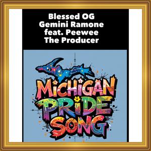 Michigan Pride Song (feat. Peewee The Producer)