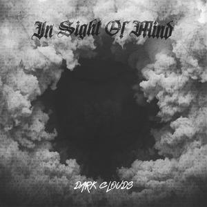 In Sight of Mind - Dark Clouds (Explicit)