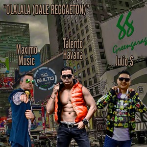 Olalala (Dale Reggaeton)