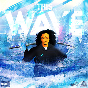 This Wave (Explicit)