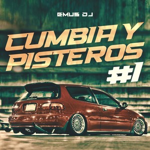 Cumbia Y Pisteros #1