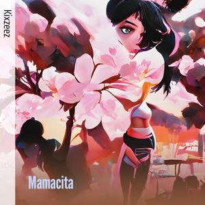 Mamacita (Explicit)