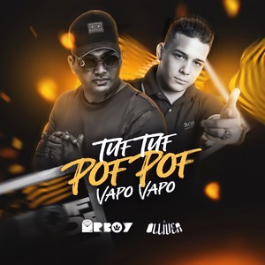 Tuf Tuf Pof Pof Vapo Vapo (Dj Olliver) [Explicit]