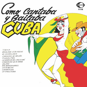 Como Cantaba Y Bailaba Cuba, Vol.1