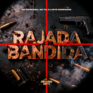 Rajada Bandida (Explicit)