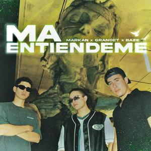 Ma Entiéndeme