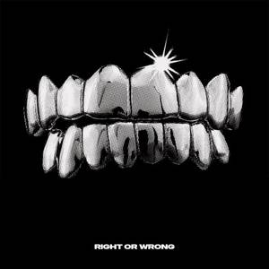 RIGHT OR WRONG (Explicit)