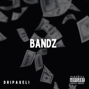 Bandz (Explicit)