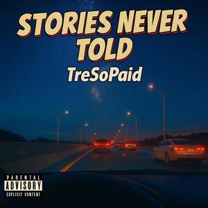 Stories Never Told (feat. POE Swagga) (Explicit)