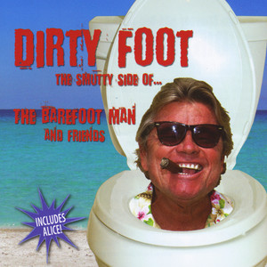 Dirty Foot (Explicit)