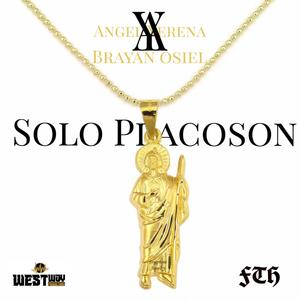 Solo Placoson (feat. Brayan Osiel)